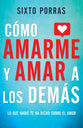 Como Amarme Y Amar a Los Demas (How To Love Myself And Others) (Spanish)