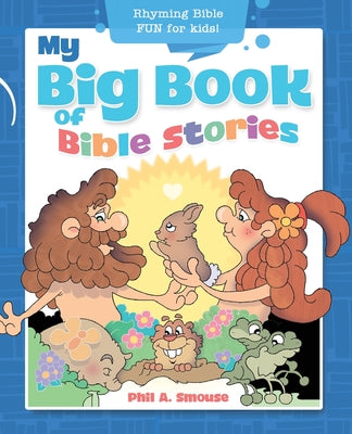 My Big Book of Bible Stories: Rhyming Bible Fun For Kids