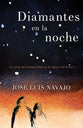 Diamantes En La Noche: Los Cielos Mas Hermosos Estan En Los Lugares Mas Oscuros (Diamonds In The Night) (Spanish)