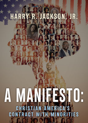 A Manifesto: Christian America's Contract With Minorities