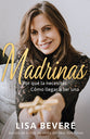 Madrinas: Por Que La Necesitas, Como Llegar a Ser Una (Godmothers) (Spanish)
