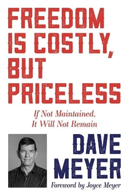 Freedom is Costly, But Priceless: If Not Maintained, It Will Not Remain