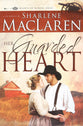 Her Guarded Heart (#03 in Hearts Of Honor Series)