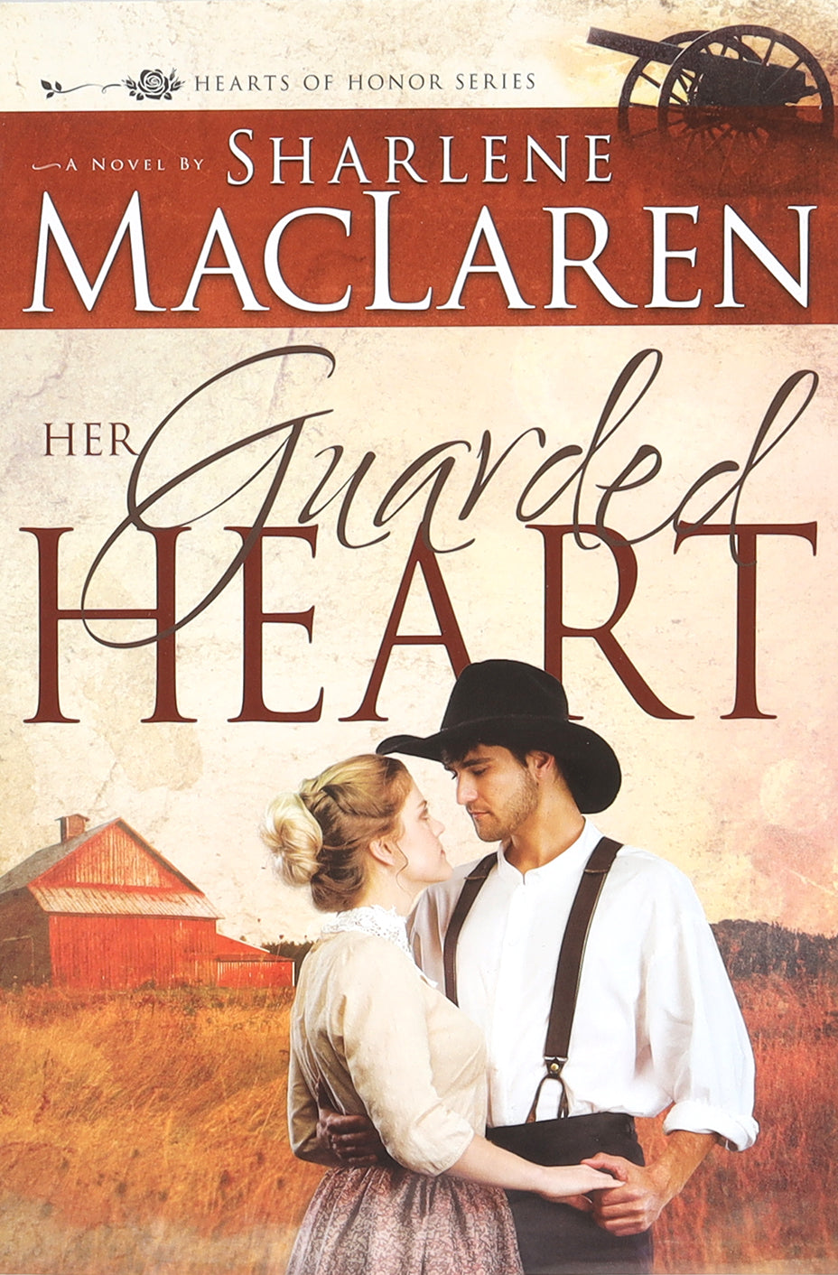 Her Guarded Heart (#03 in Hearts Of Honor Series)
