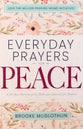 Everyday Prayers For Peace: A 30-Day Devotional & Reflective Journal For Women