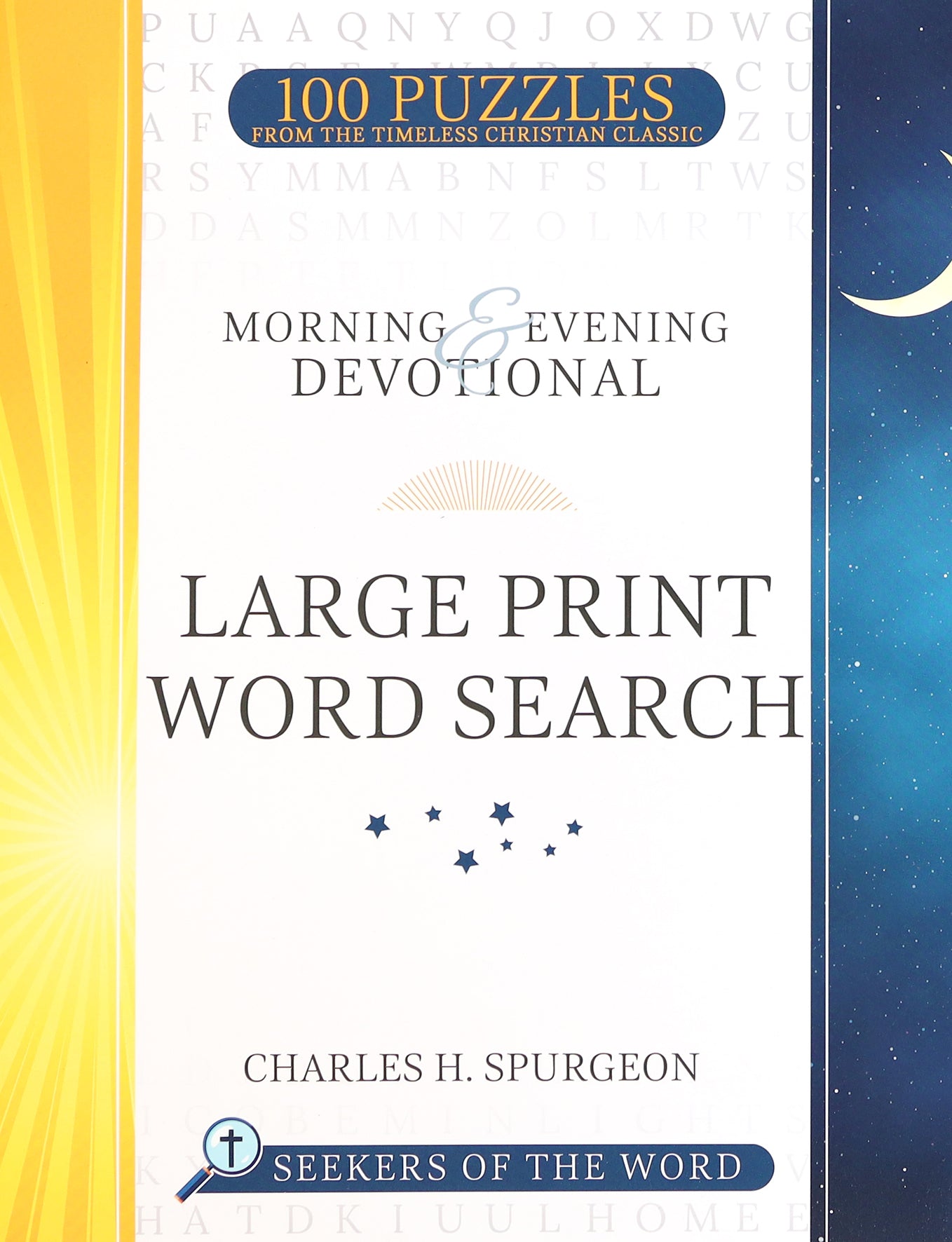 Morning and Evening Devotional Large Print Word Search: 100 Puzzles From the Timeless Christian Classic (#01 in Seekers Of The Word Series)