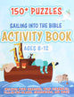 Sailing Into the Bible Activity Book: 150+ Puzzles For Ages 8-12