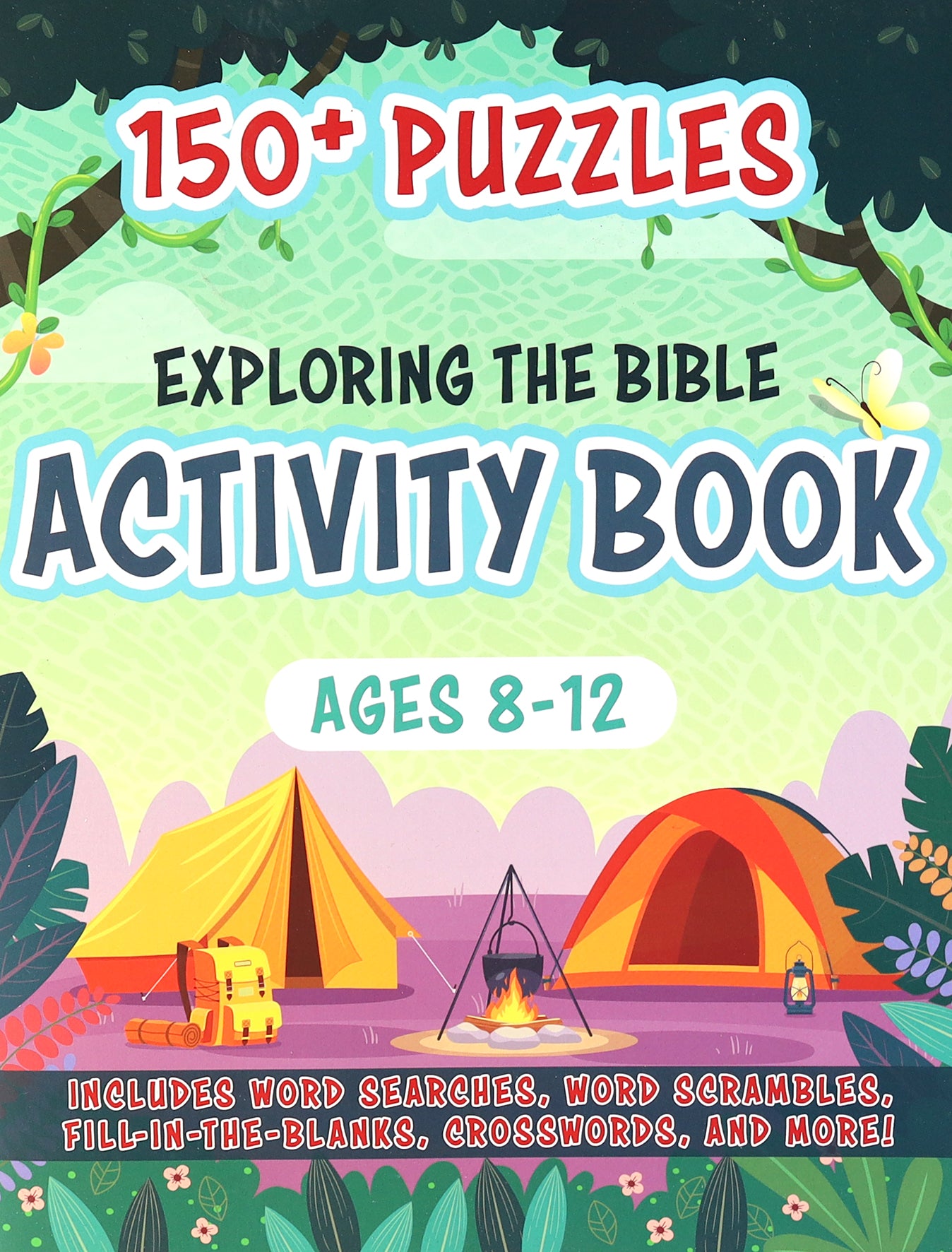 Exploring the Bible Activity Book: 150+ Puzzles For Ages 8-12
