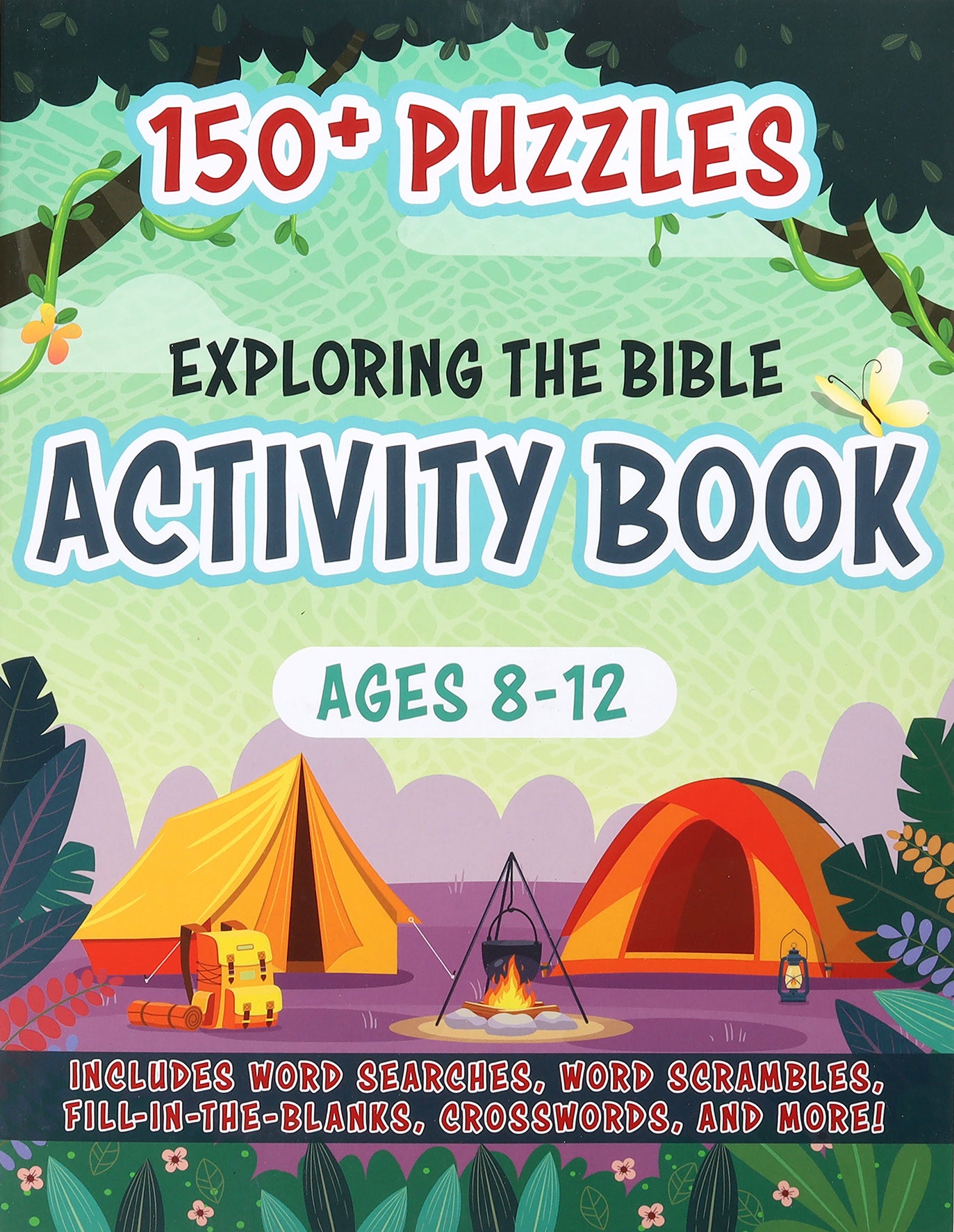 Exploring the Bible Activity Book: 150+ Puzzles For Ages 8-12