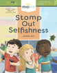Stomp Out Selfishness