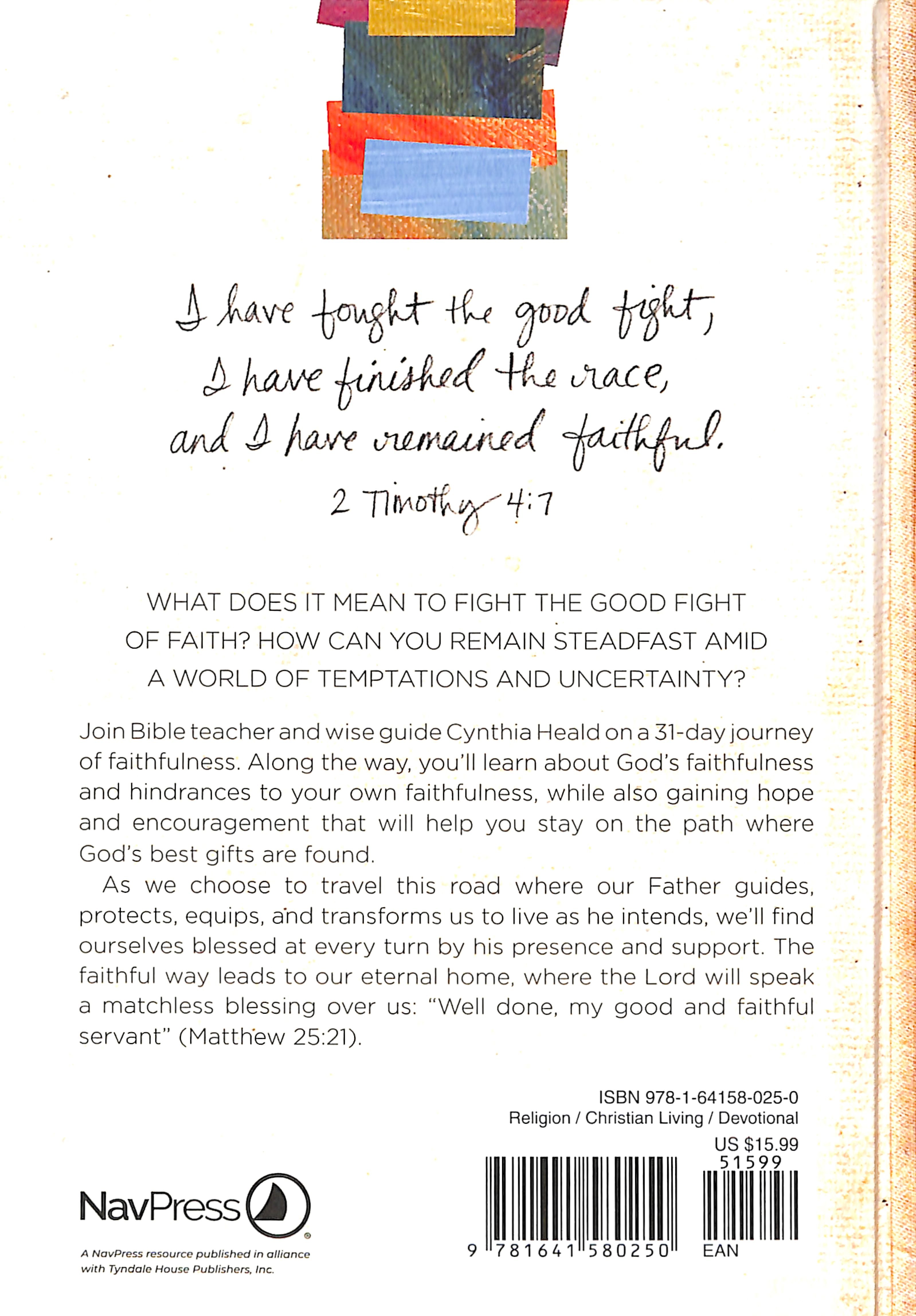 The Faithful Way: Remaining Steadfast in An Uncertain World