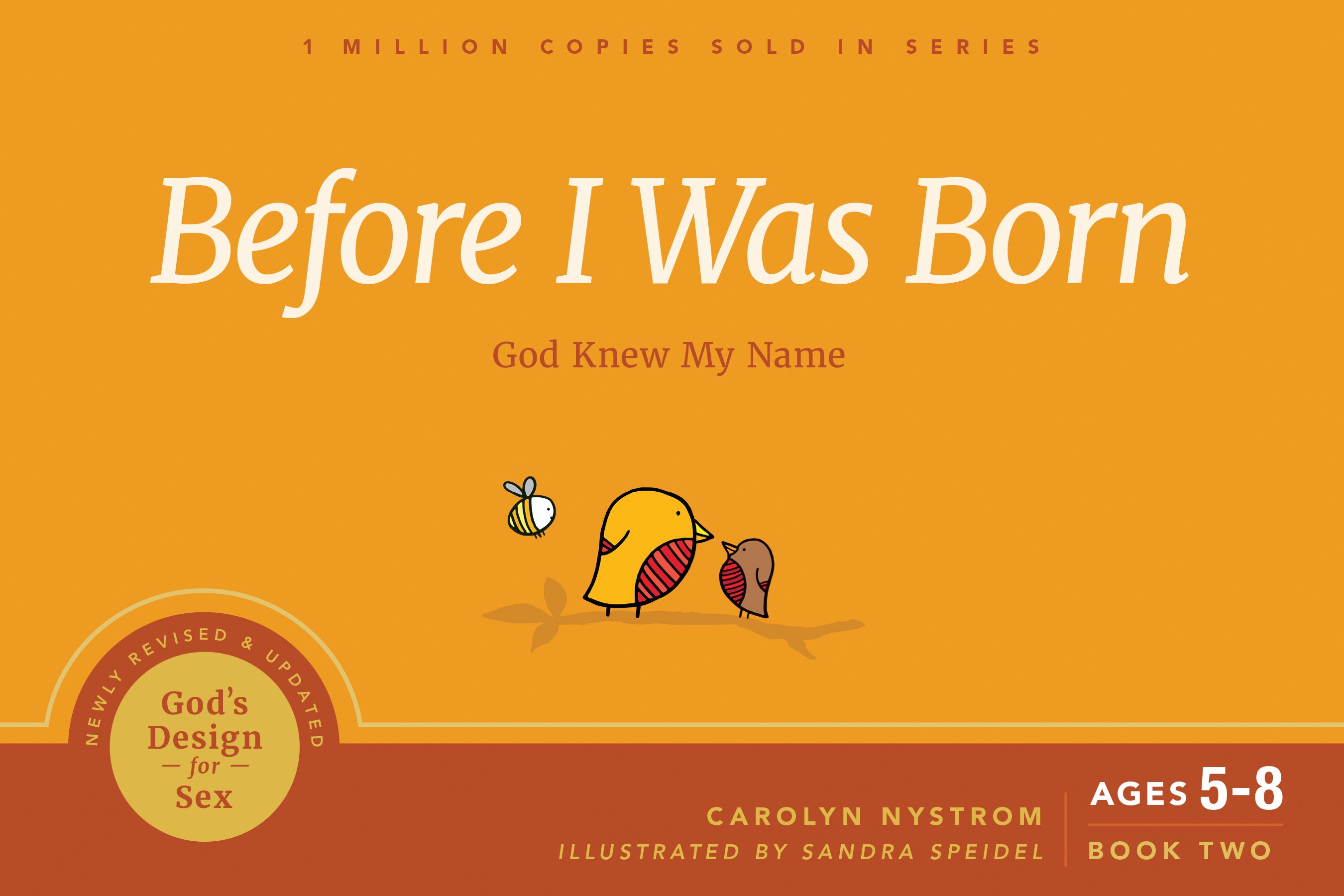 Before I Was Born: God Knew My Name (#02 in God's Design For Sex Series)