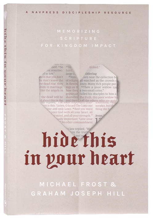 Hide This in Your Heart: Memorizing Scripture For Kingdom Impact