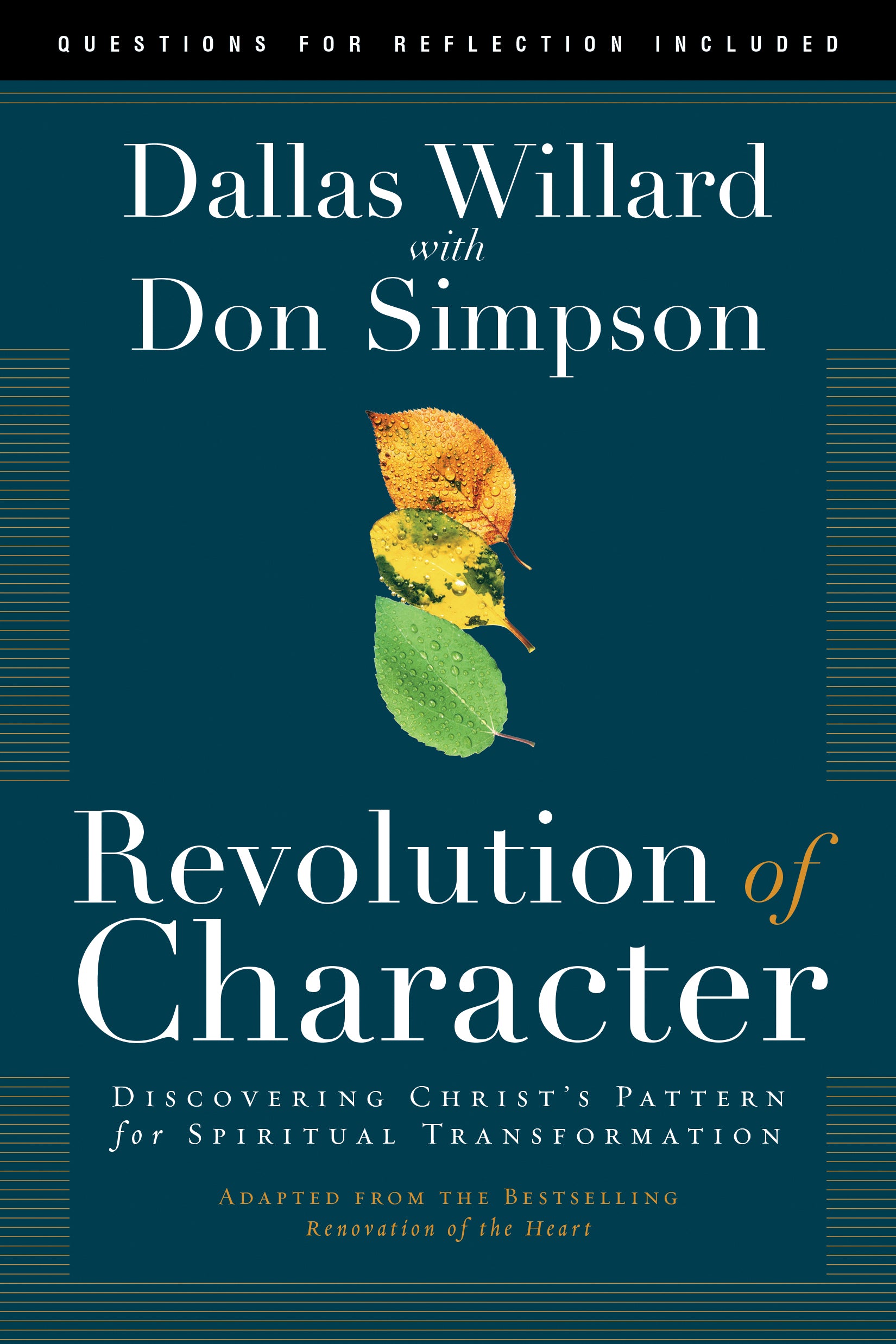 Revolution of Character: Discovering Christ's Pattern For Spiritual Transformation