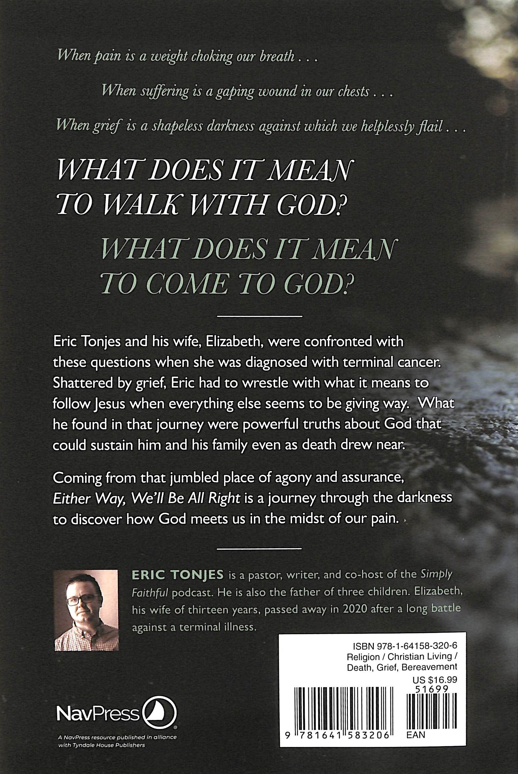 Either Way, We'll Be All Right: An Honest Exploration of God in Our Grief