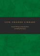 Life Change Library: Essential Writings on Knowing Christ and Making Him Known
