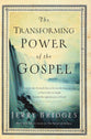 The Transforming Power of the Gospel