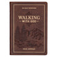 Walking With God: 365 Daily Devotions (Large Print)