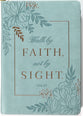 Journal Zippered: Walk By Faith, Teal (2 Cor. 5:7)