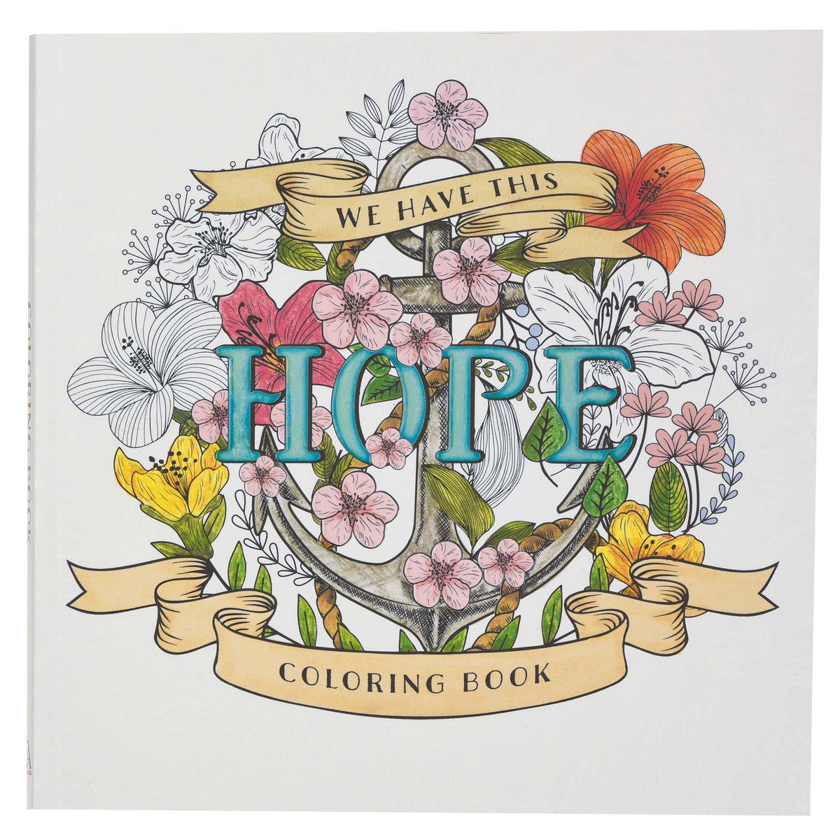 We Have This Hope Coloring Book (Adult Coloring Books Series)