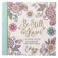Be Still and Know: Coloring Book With Scripture Verses From Psalms (Adult Coloring Books Series)