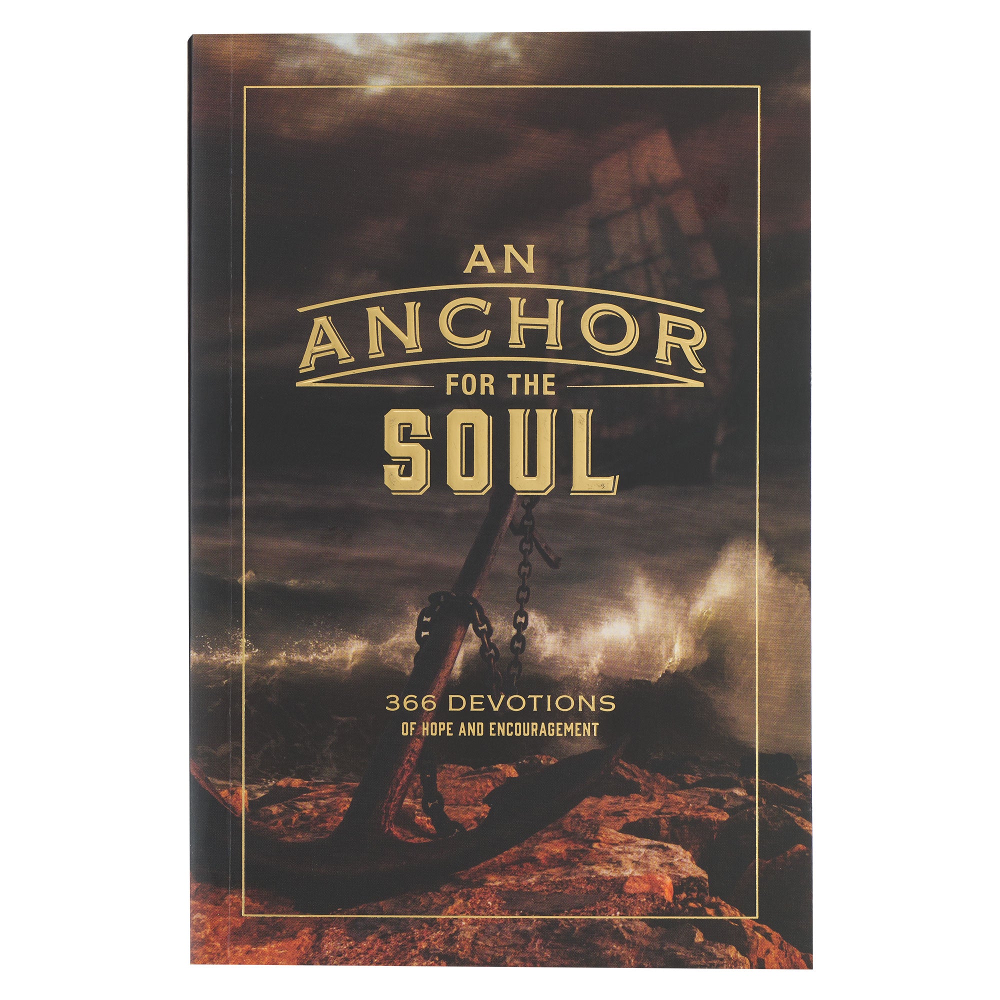 An Anchor For the Soul: 366 Devotions