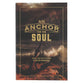 An Anchor For the Soul: 366 Devotions