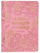 Journal Zippered: The Lord is My Strength and My Song, Pink (Psalm 118:14) (Strength & Song Series)