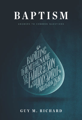Baptism: Answers to Common Questions