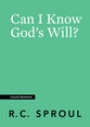 Can I Know God's Will? (#04 in Crucial Questions Series)