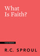 What is Faith? (#08 in Crucial Questions Series)