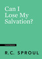 Can I Lose My Salvation? (#22 in Crucial Questions Series)