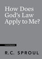 How Does God's Law Apply to Me? (#30 in Crucial Questions Series)