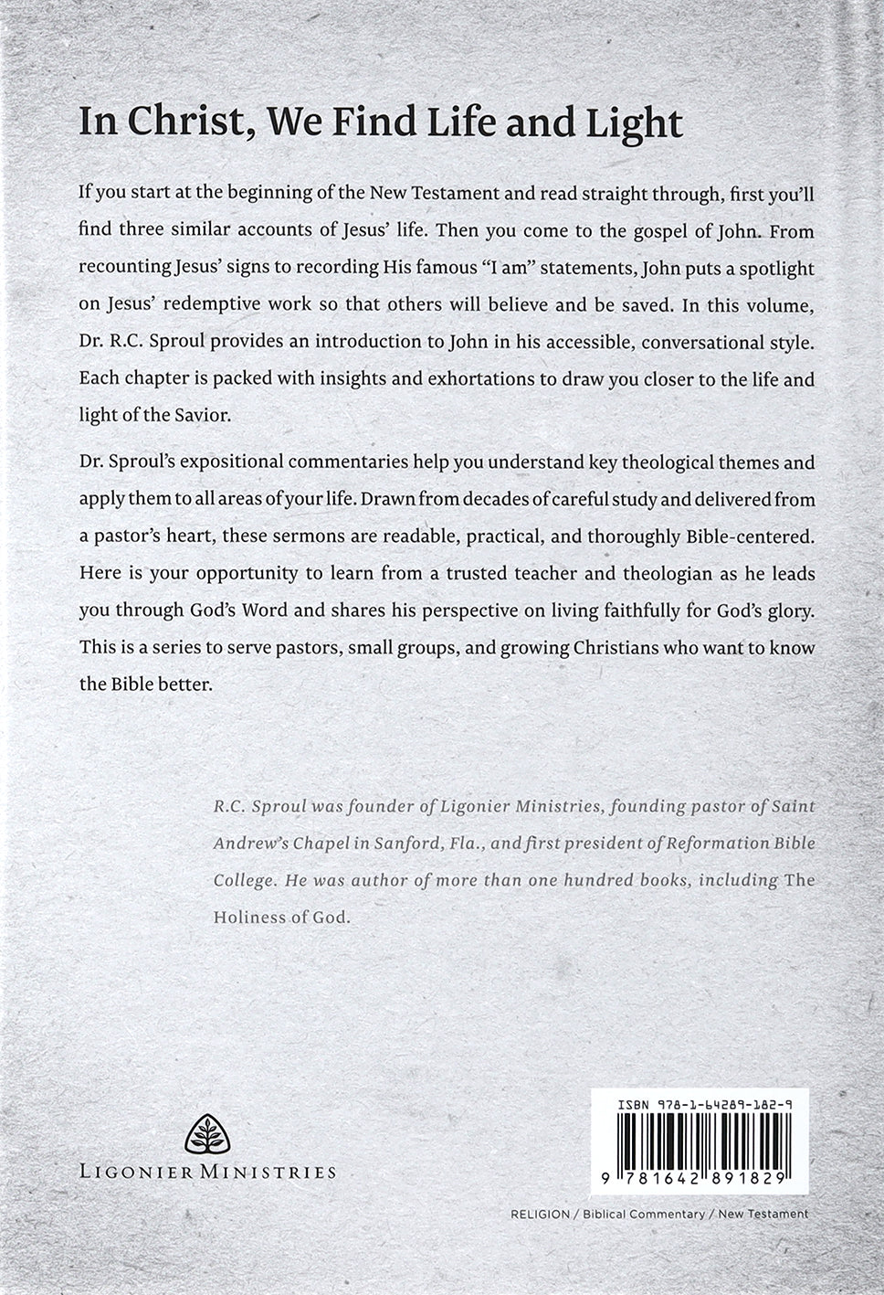 John: An Expositional Commentary (R C Sproul Expositional Commentaries Series)