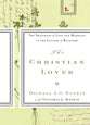 The Christian Lover: The Sweetness of Love and Marriage in the Letters of Believers