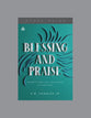 Blessing and Praise (Study Guide): Benedictions and Doxologies in Scripture