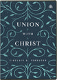 Union With Christ 12 Twelve 23 Minute Messages (Dvd)