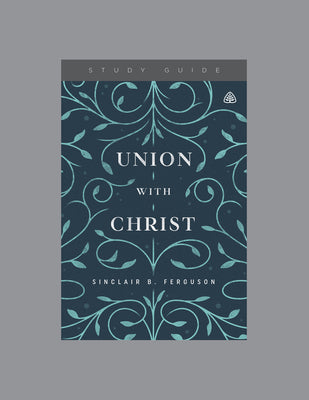 Union With Christ (Study Guide)