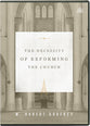 Necessity of Reforming the Church, the Six 24-Minute Messages (Dvd)
