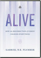 Alive: How the Resurrection of Christ Changes Everything (Dvd)
