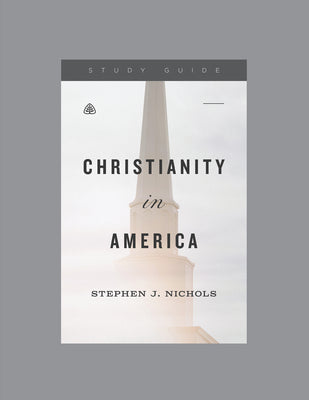 Christianity in America (Study Guide)