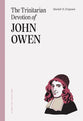 The Trinitarian Devotion of John Owen (Long Line of Godly Men Series)