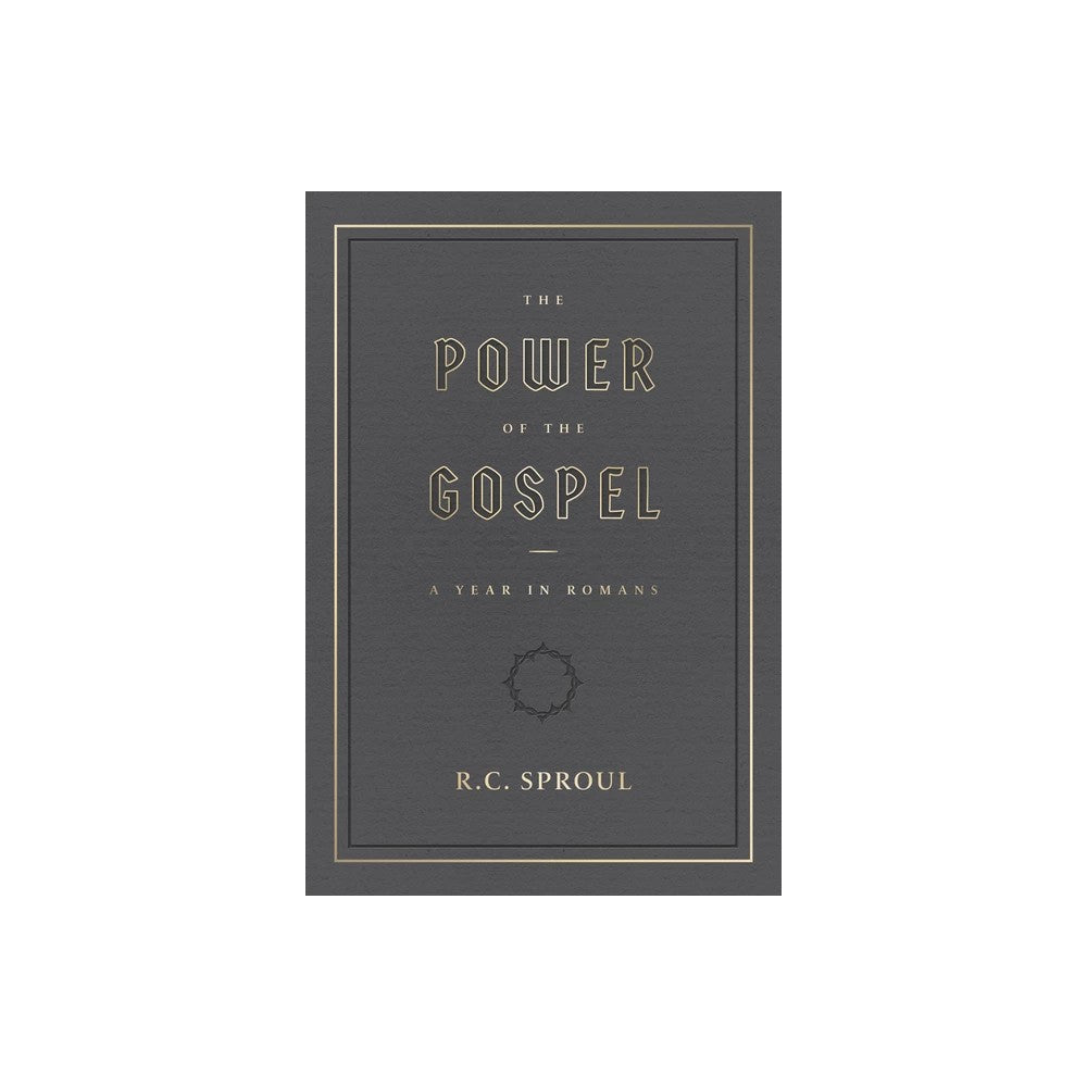 The Power of the Gospel: A Year in Romans