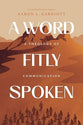 A Word Fitly Spoken