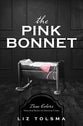 The Pink Bonnet (#02 in True Color Series)