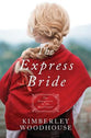 The Express Bride (Daughters Of The Mayflower Series)