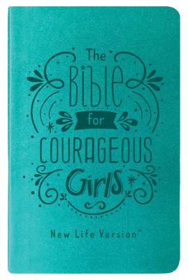 NLV  Bible For Courageous Girls Teal (New Life Version)