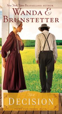 The Decision (#01 in The Prairie State Friends Series)