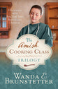 Amish Cooking Class Trilogy, The: 3 Romances From a New York Times Bestselling Author (Amish Cooking Class Series)