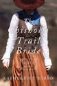 The Chisholm Trail Bride (Daughters Of The Mayflower Series)